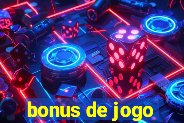 bonus de jogo