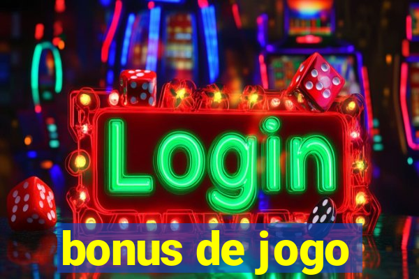 bonus de jogo