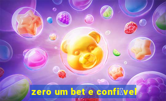 zero um bet e confi谩vel