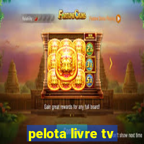 pelota livre tv