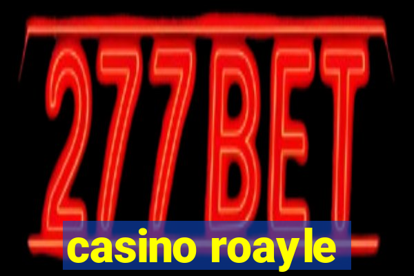 casino roayle