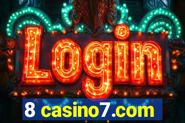 8 casino7.com