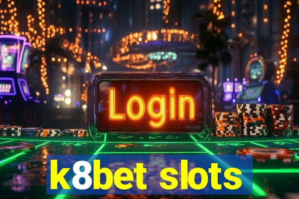 k8bet slots