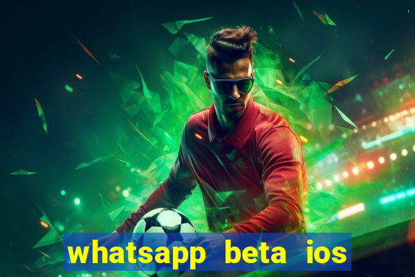 whatsapp beta ios testflight code 2024