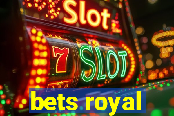 bets royal