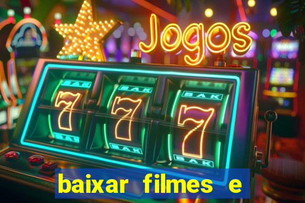 baixar filmes e series online mp4