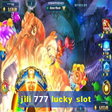 jili 777 lucky slot