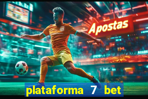 plataforma 7 bet paga mesmo