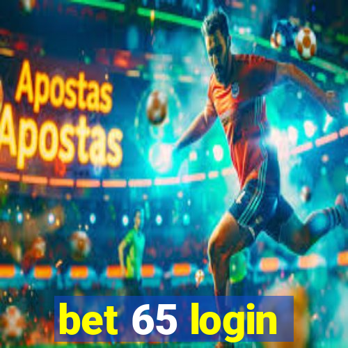 bet 65 login