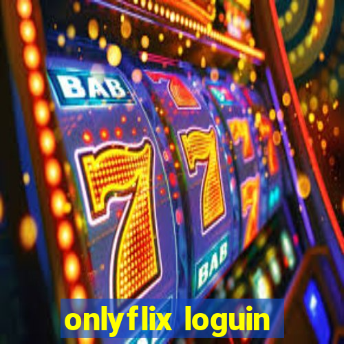 onlyflix loguin