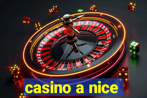 casino a nice