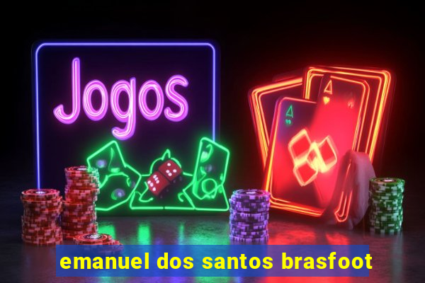 emanuel dos santos brasfoot