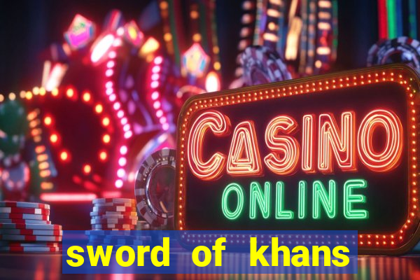 sword of khans slot free play