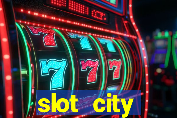 slot city прямо сейчас