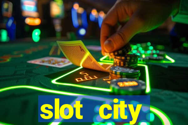 slot city прямо сейчас