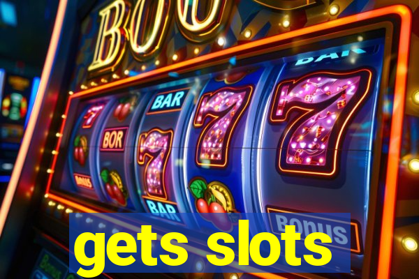 gets slots