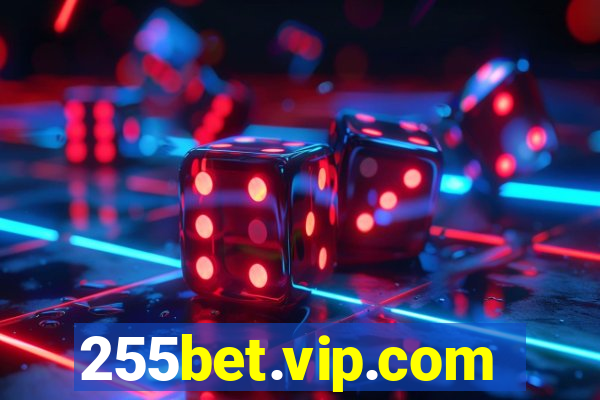 255bet.vip.com