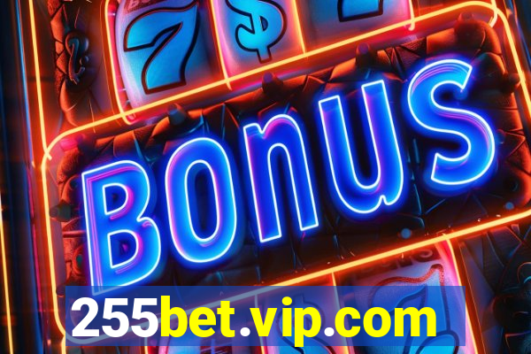 255bet.vip.com