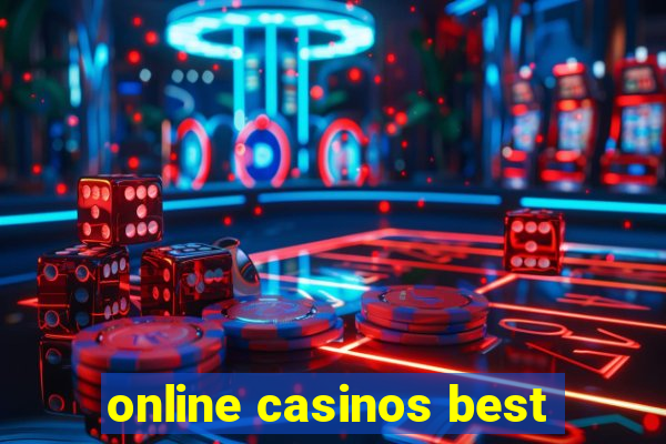 online casinos best