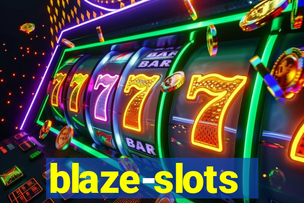 blaze-slots