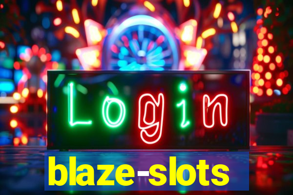 blaze-slots