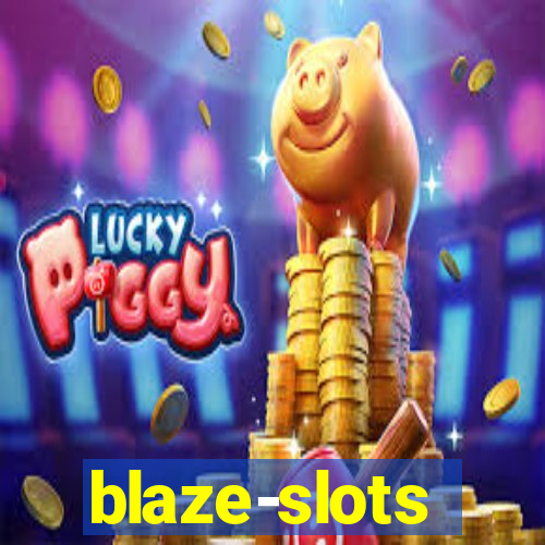 blaze-slots