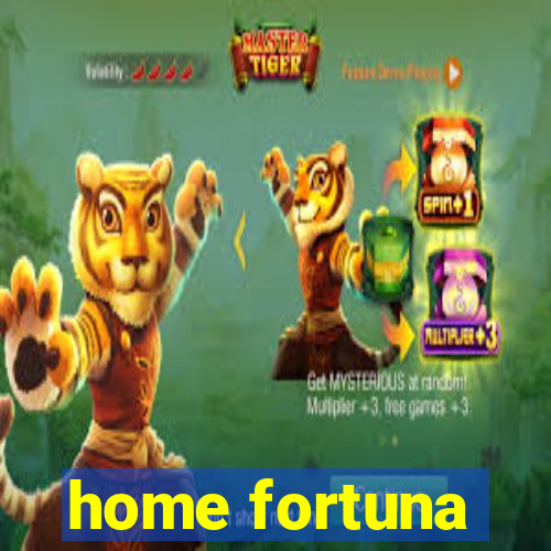 home fortuna