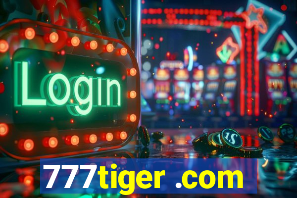 777tiger .com