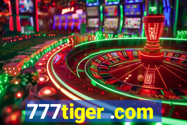 777tiger .com