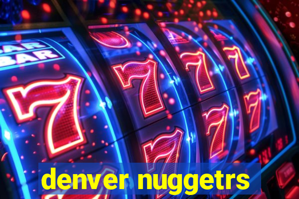 denver nuggetrs