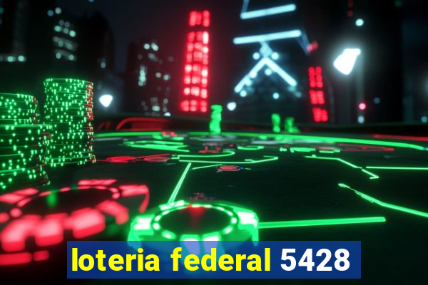 loteria federal 5428