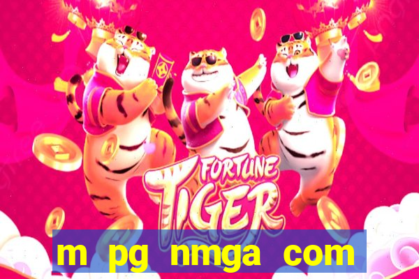 m pg nmga com fortune tiger login