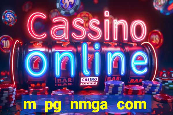 m pg nmga com fortune tiger login