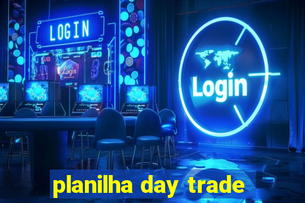 planilha day trade