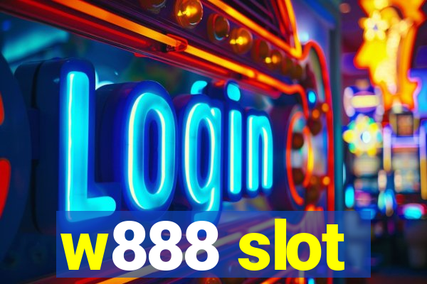 w888 slot