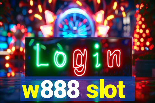 w888 slot