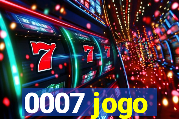 0007 jogo