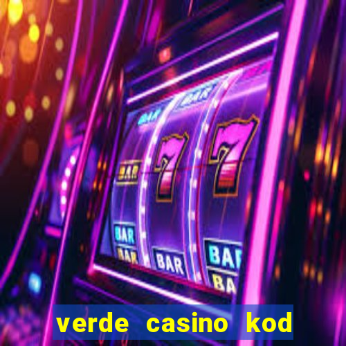 verde casino kod promocyjny 2023