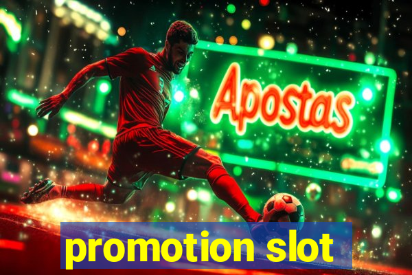 promotion slot