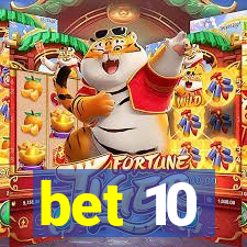 bet 10