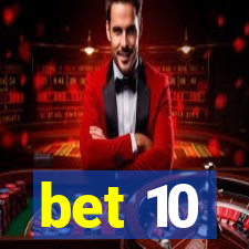 bet 10