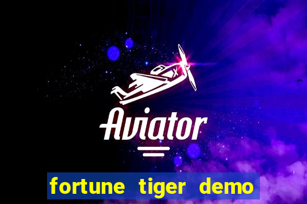 fortune tiger demo slots fun