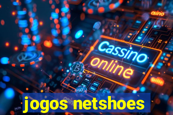 jogos netshoes