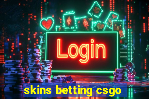 skins betting csgo