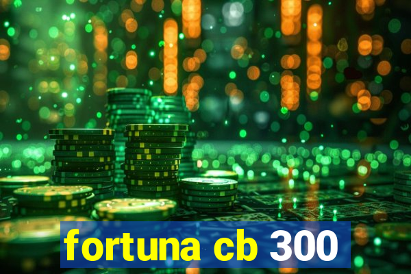 fortuna cb 300