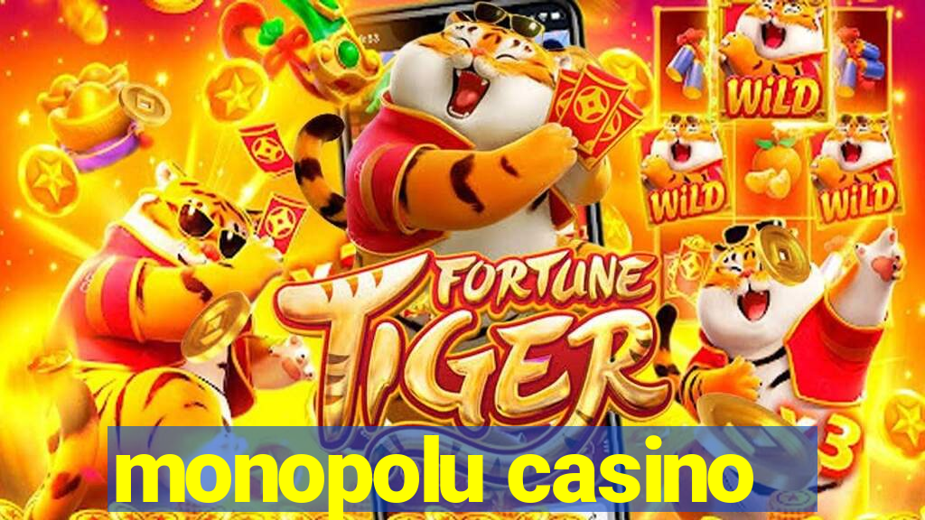 monopolu casino