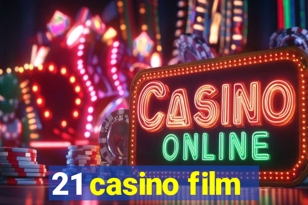 21 casino film