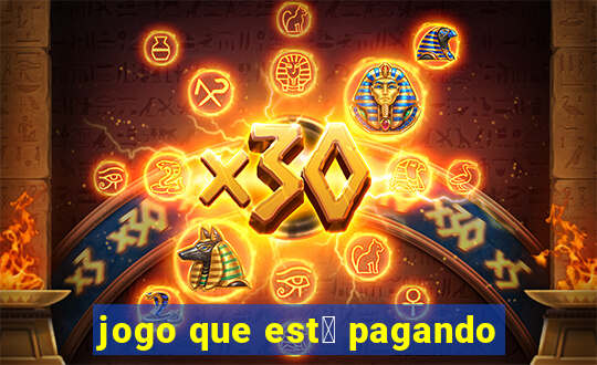 jogo que est谩 pagando