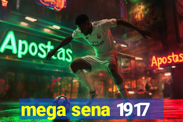 mega sena 1917