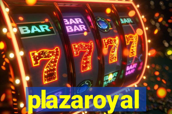 plazaroyal